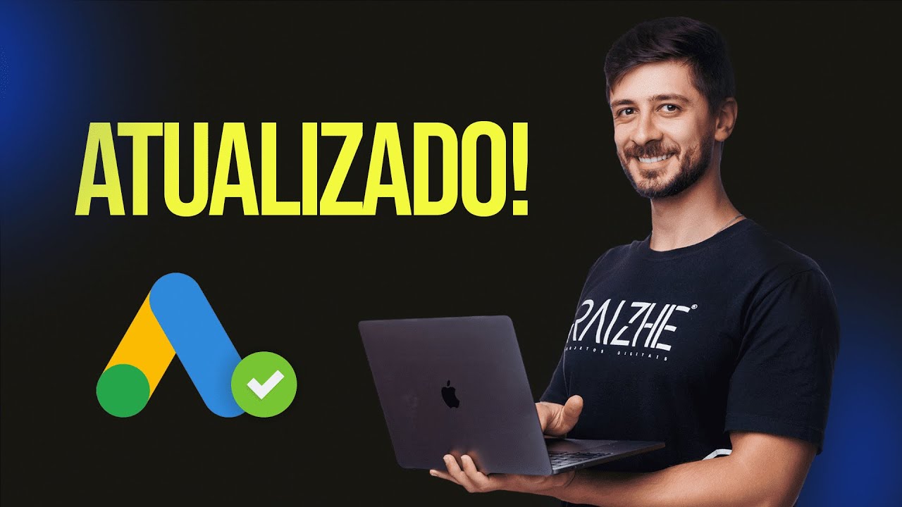 GOOGLE ADS PASSO A PASSO | Aprenda tudo o que você precisa saber. Atualizado!