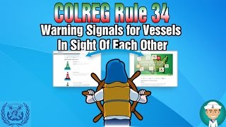 COLREG Rule 34 Warning Signals for Vessels In Sight Of Each Other