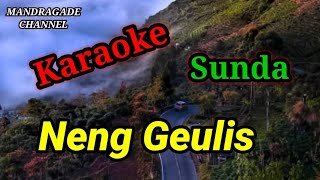 Download lagu NENG GEULIS #KARAOKE#lagusunda mp3 Download lagu NENG GEULIS #KARAOKE#lagusunda mp3