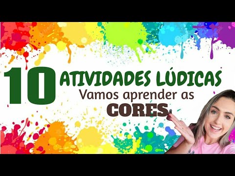 CORES | 10 Propostas lúdicas para educação infantil | 10 Dicas