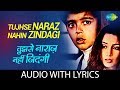 Tujhse Naraz Nahin Zindagi With Lyrics तुझसे नाराज़ नहीं ज़िन�