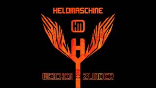 Alles Was Du Brauchst - Heldmaschine