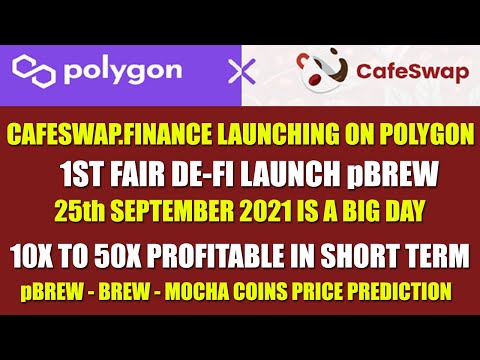 CafeSwap.Finance Amazing Platform launching on Polygon and pBREW IDO with 10x to 50x profitable Video