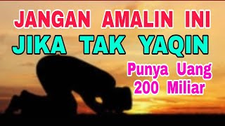 Download lagu Amalan Khusus Orang Islam Yang Yaqin Pada Allah Menjadikan Kaya 200 Miliar mp3 Download lagu Amalan Khusus Orang Islam Yang Yaqin Pada Allah Menjadikan Kaya 200 Miliar mp3