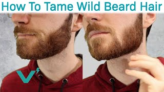 How To Tame Wild Beard Hairs