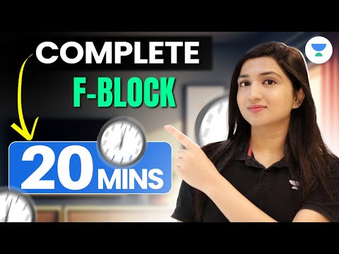 F Block | Chemistry in 20 Minutes ✅ NEET 2024 | Akansha Karnwal