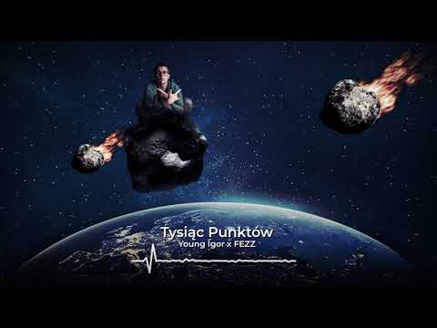 Young Igor x FEZZ - Tysiąc Punktów (prod. Tajfun)
