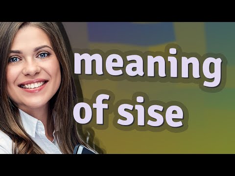 Sise | meaning of Sise