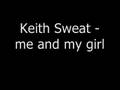 Keith sweat - me and my girl 
