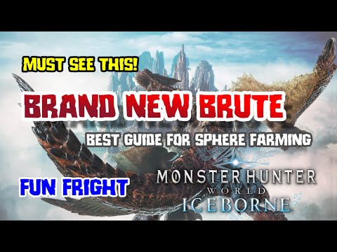 Brand New Brute Guide | Armor Sphere Guide | Must See guide | True Armor Sphere farm | MHW: Iceborne