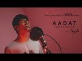Aadat | Atif aslam | Bengali version | sayAn