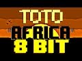 Africa 8 Bit Tribute To Toto 8 Bit Universe