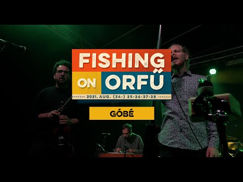 Góbé - Fishing on Orfű 2021 (Teljes koncert)