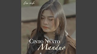 Download lagu CINTO NYATO MANDUO mp3