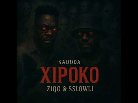 Ziqo x Sslowli - XIPOKO (KADODA)