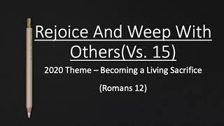 Rejoice And Weep With Others