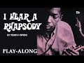 I Hear A Rhapsody (Eb) - Up Tempo Swing || BACKING TRACK
