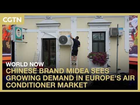 China's Midea sees growing demand in Europe's air conditioner market