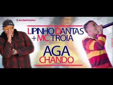 Mc Lipinho Part Mc Troia - Agachando