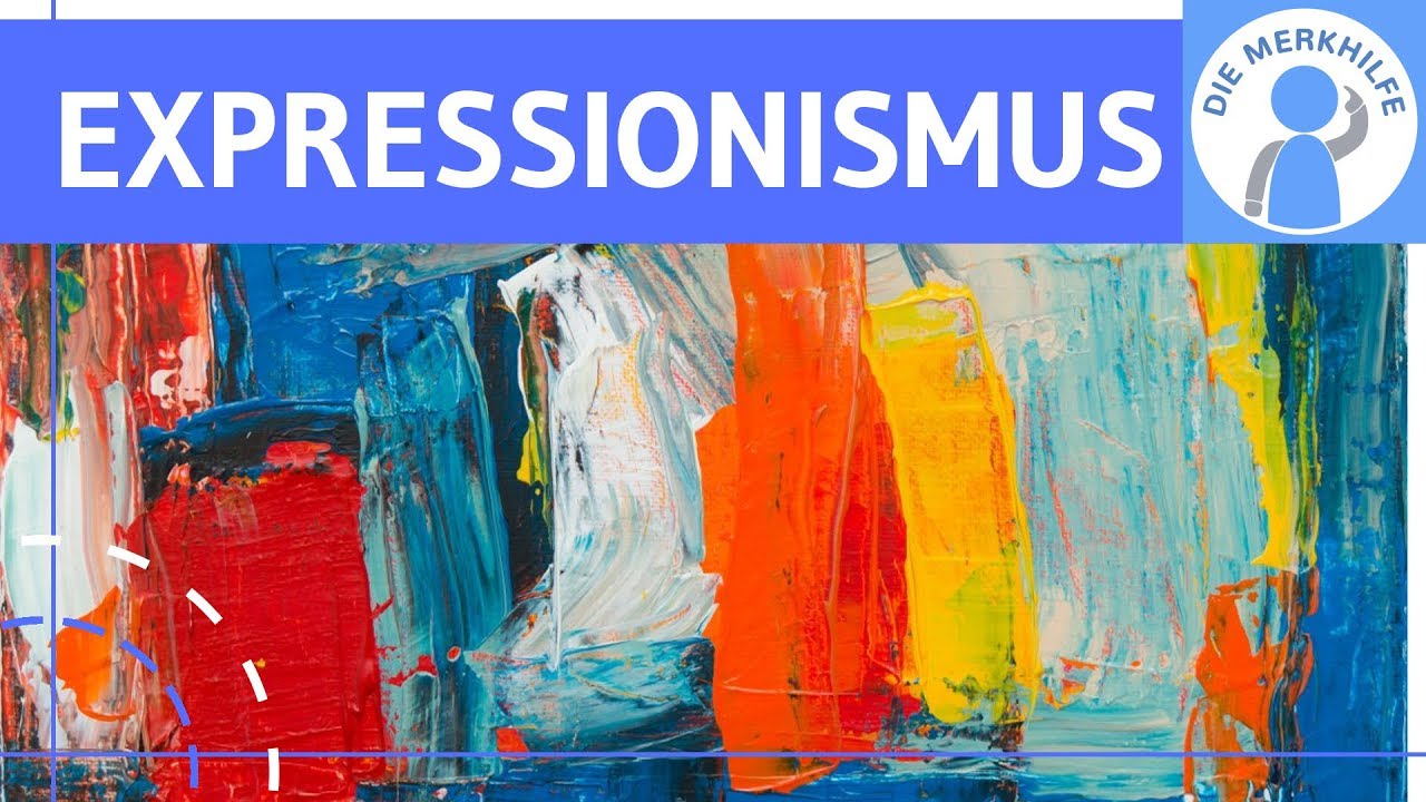 Expressionismus - Literaturepoche einfach erklärt - Merkmale, Literatur, Geschichte, Vertreter