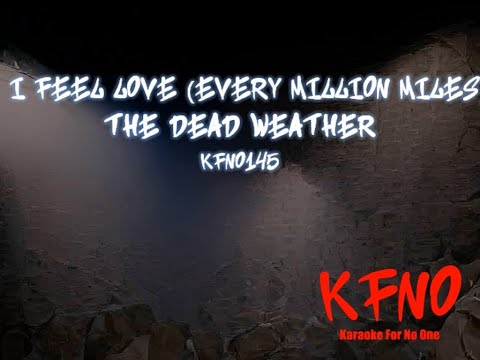 The Dead Weather - I Feel Love (Every Million Miles) [karaoke]