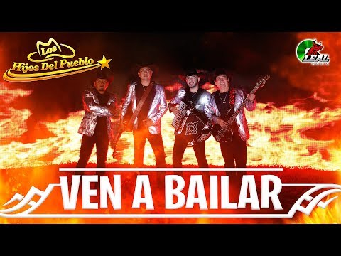 Los Hijos Del Pueblo - Ven a bailar 🔥 (video oficial)