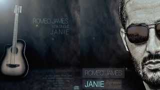 Romeo James - Janie