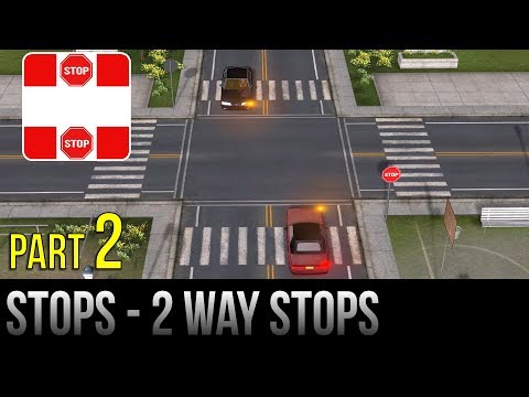 Stops - Part 2 - 2 Way Stops