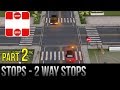 Stops Part 2 2 Way Stops