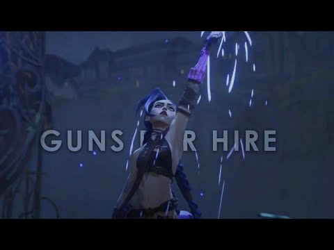 Light it Up & I'll find you | Arcane "Guns for Hire" MV