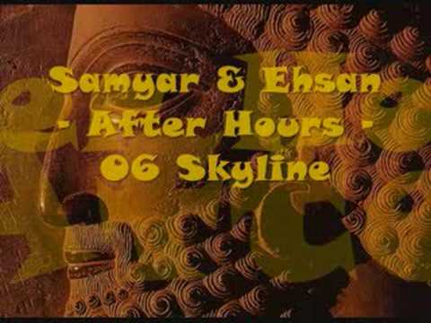 Samyar & Ehsan - After Hours - 06 Skyline
