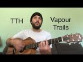 Vapour Trails The Tragically Hip Cover