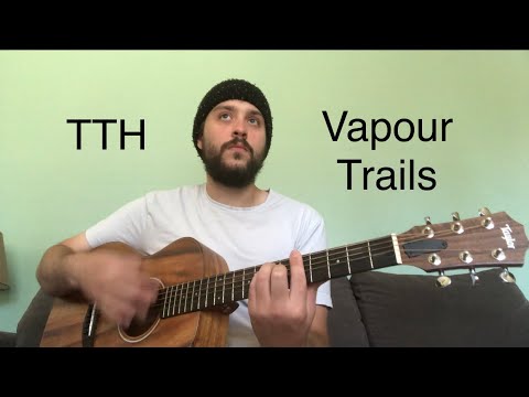 Vapour Trails - Tragically Hip