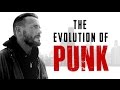 The Evolution of Punk: The Ground Up