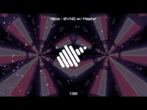 hítos - BVNG w/ Mestxr