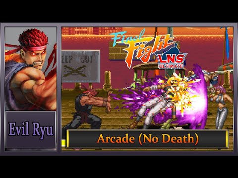 Final Fight LNS Ultimate V.04: Arcade [Hard Musou] – Evil Ryu (No Death)