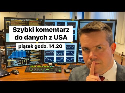 🔥Szybki komentarz do danych z USA🔥