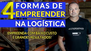 Como EMPREENDER na LOGÍSTICA
