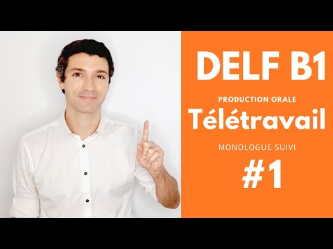 PRODUCTION ORALE DELF B1 | #1 Le télétravail
