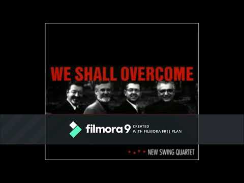 New Swing Quartet - We Shall Overcome