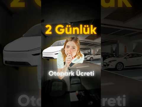 Tesla'ma 2 gün otopark ücreti ne kadar çıktı! #tesla #otopark