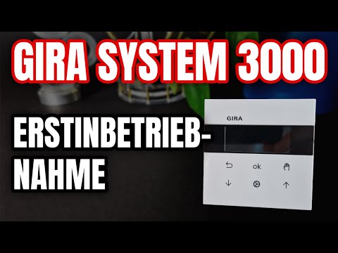 Gira System 3000 Erstinbetriebnahme