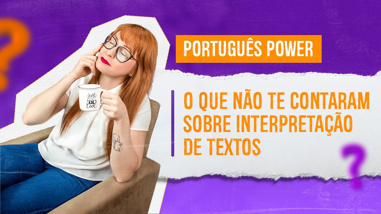 O que NÃO te contaram sobre Interpretação de Textos + LANÇAMENTO PORTUGUÊS POWER