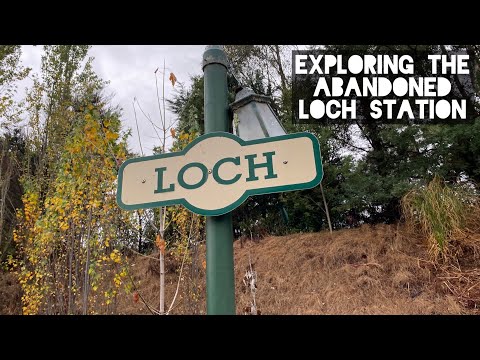 Exploring the Abandoned Loch Station - April 2022