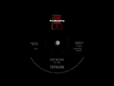 Tripmann - Keep Waiting (12