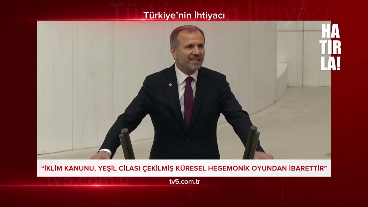 HATIRLA! 328 İklim Kanunu yeşil cilası çekilmiş küresel oyundan ibarettir