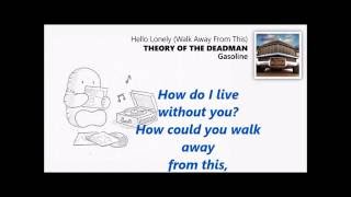 Theory of a Deadman -Hello Lonely- (lyrics )