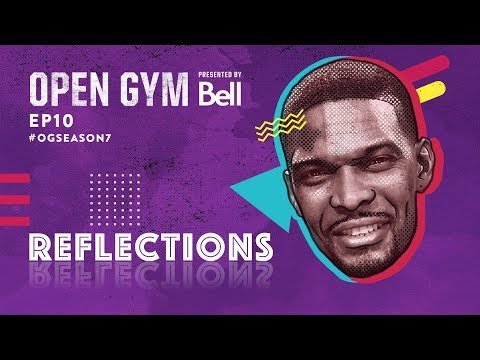 Open Gym presented by Bell S7E10 - Reflections