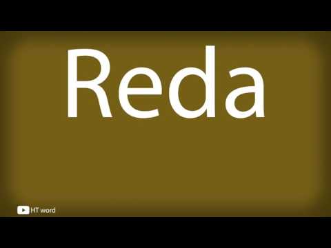 How to pronounce Reda