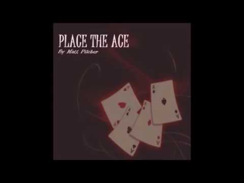 [TRAILER] Place the Ace by Matt Pilcher